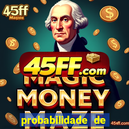 probabilidade de jogos de futebol de hoje